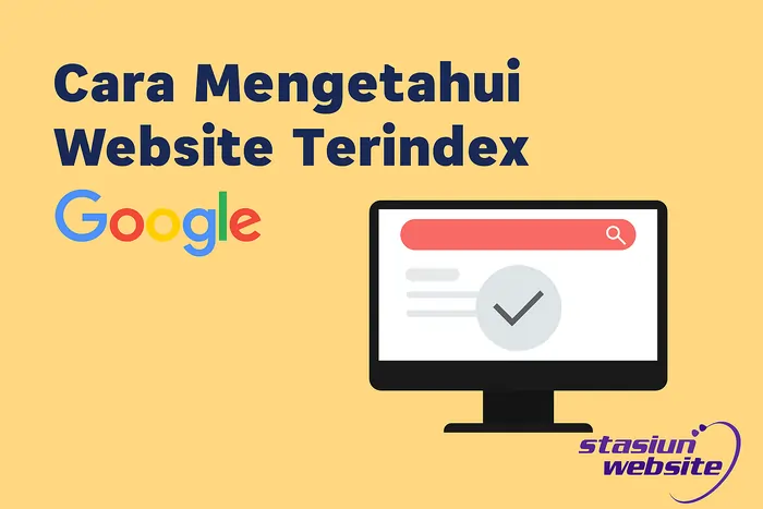 Cara Mengetahui Website Terindex Google